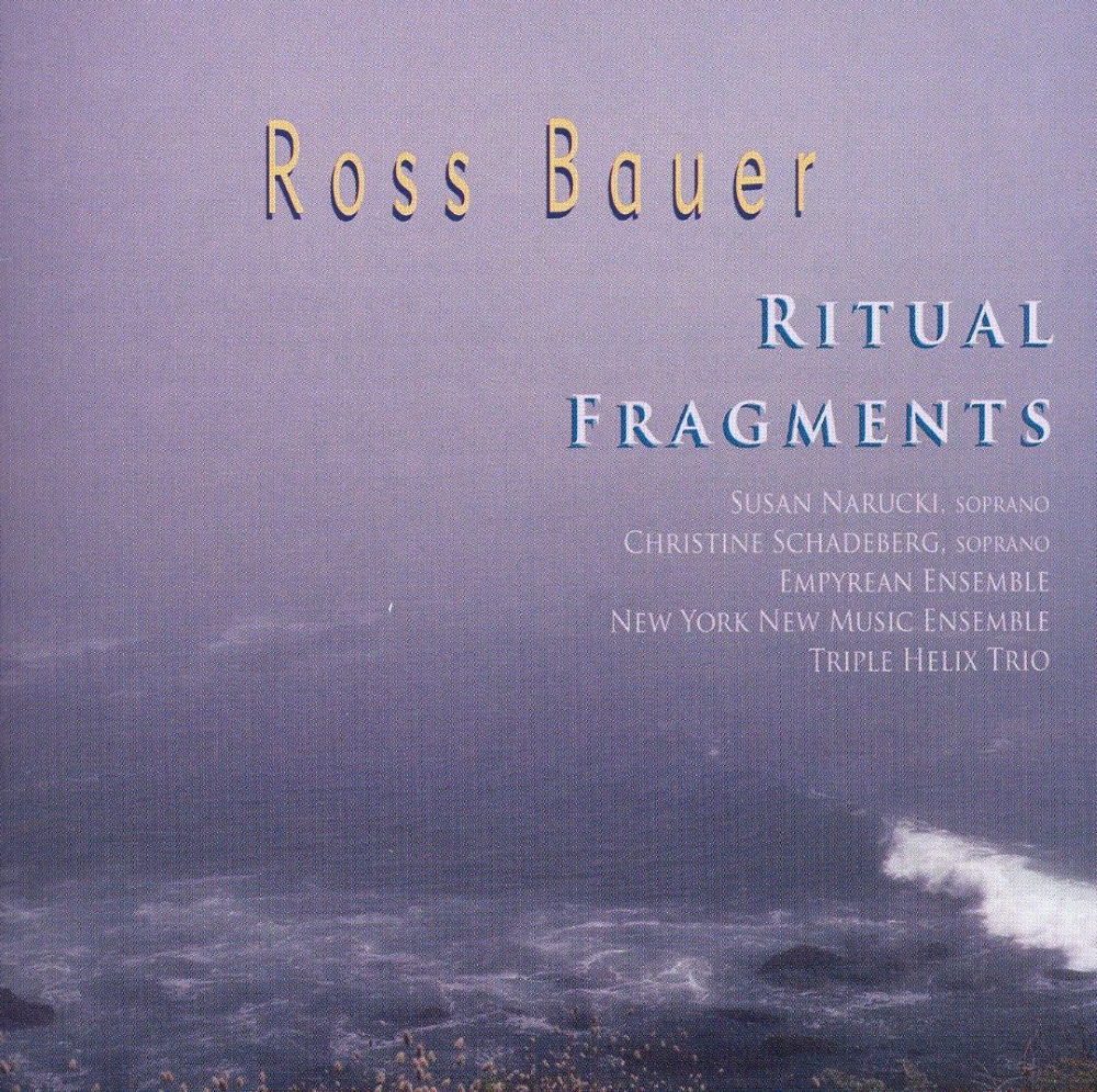 (image for) Ross Bauer-Ritual Fragments