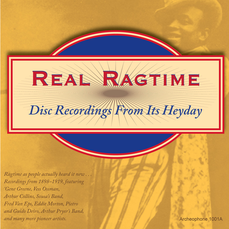 Real Ragtime-Disc Recordings From Its Heyday (image for) Real Ragtime-Disc Recordings From Its Heyday