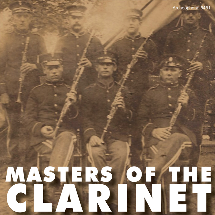 Masters Of The Clarinet, 1891-1920 (image for) Masters Of The Clarinet, 1891-1920
