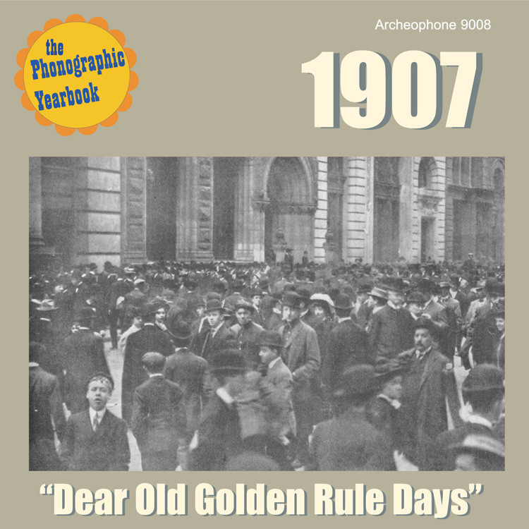 The phonographic Yearbook 1907-Dear Old Golden Rule Days (image for) The phonographic Yearbook 1907-Dear Old Golden Rule Days