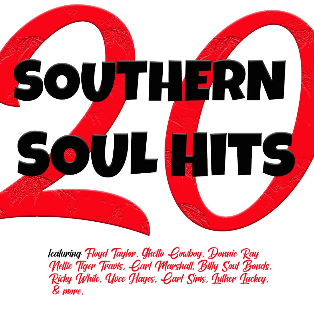 20 Southern Soul Hits (image for) 20 Southern Soul Hits