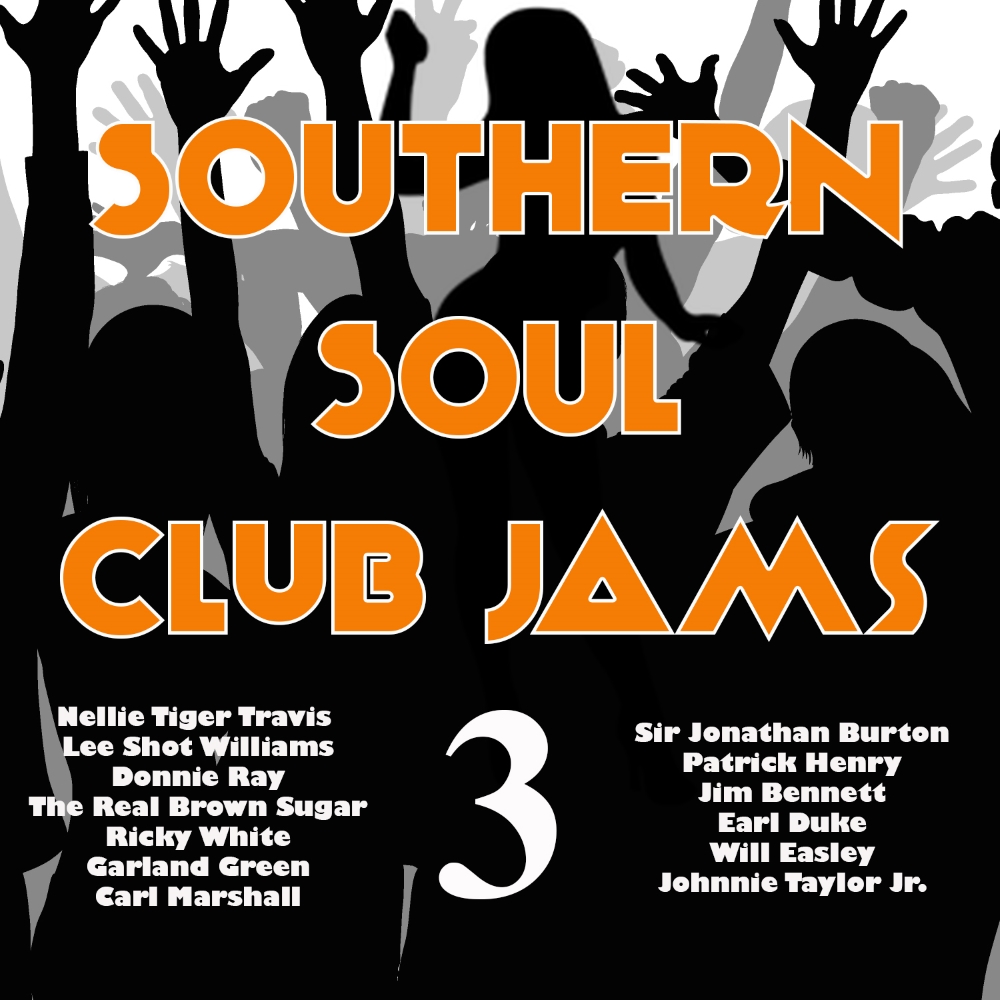 Southern Soul Club Jams 3 (image for) Southern Soul Club Jams 3