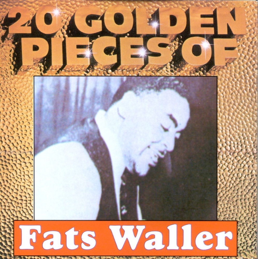 (image for) 20 Golden Pieces Of Fats Waller