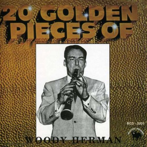 (image for) 20 Golden Pieces Of Woody Herman
