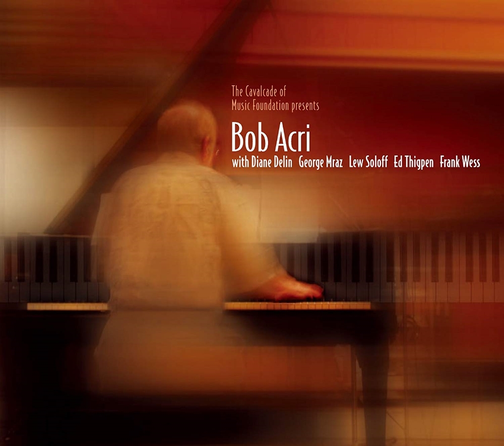 (image for) The Cavalcade Of Music Foundation Presents Bob Acri