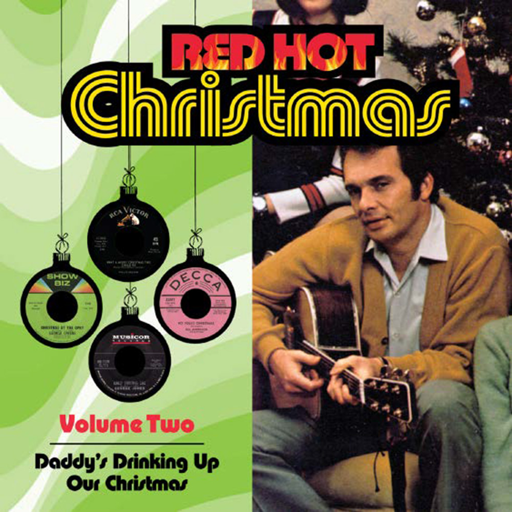 (image for) Red Hot Christmas, Vol. 2- Daddy's Drinking Up Our Christmas