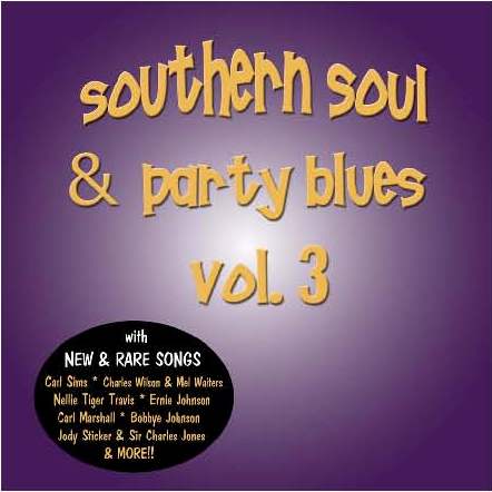 Southern Soul & Party Blues, Volume 3 (image for) Southern Soul & Party Blues, Volume 3