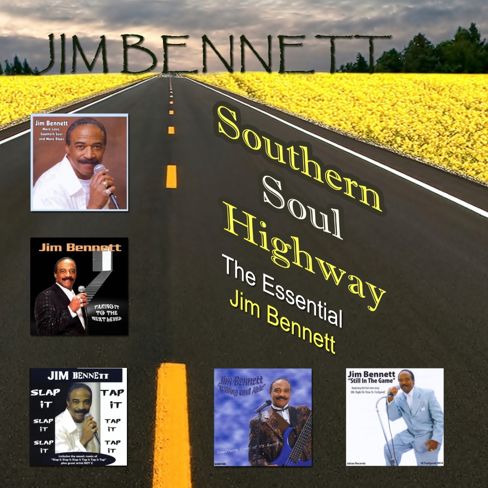 (image for) Southern Soul Highway-The Essential Jim Bennett