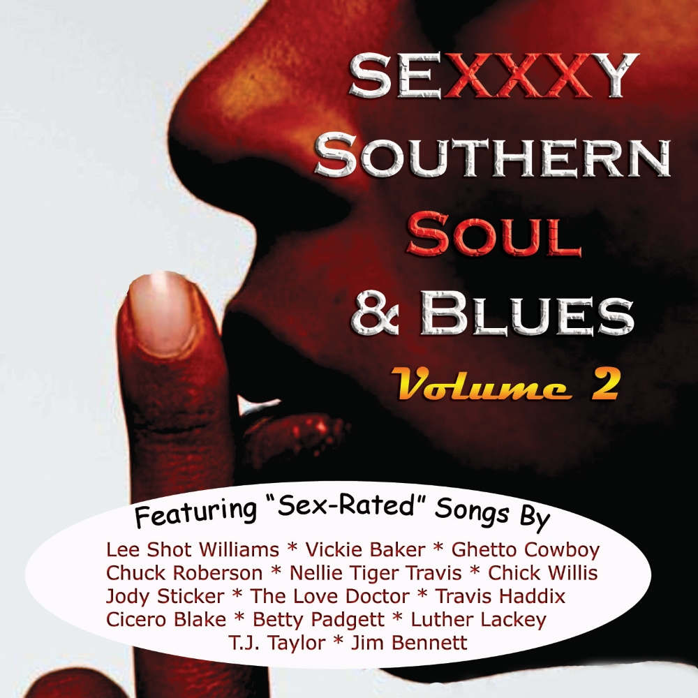 Sexy Southern Soul & Blues, Volume 2 (image for) Sexy Southern Soul & Blues, Volume 2