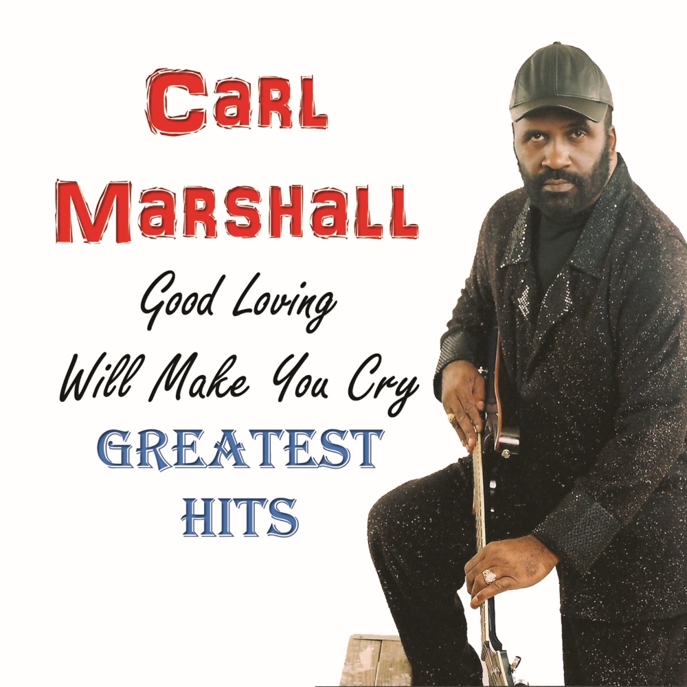 Good Loving Will Make You Cry-Greatest Hits (image for) Good Loving Will Make You Cry-Greatest Hits
