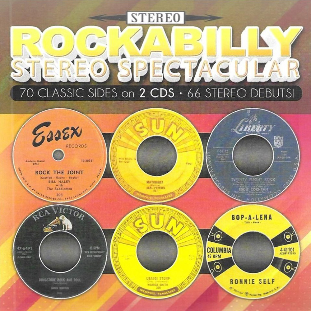 Rockabilly Stereo Spectacular-70 Classic Sides on 2 CDs-66 Stereo Debuts! (2 CD) (image for) Rockabilly Stereo Spectacular-70 Classic Sides on 2 CDs-66 Stereo Debuts! (2 CD)