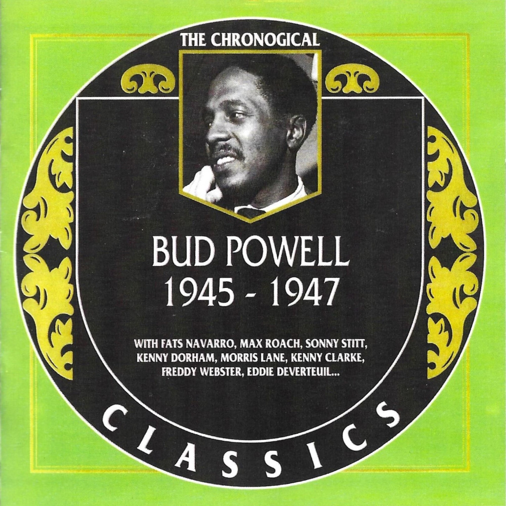 (image for) Chronological Bud Powell 1945-1947