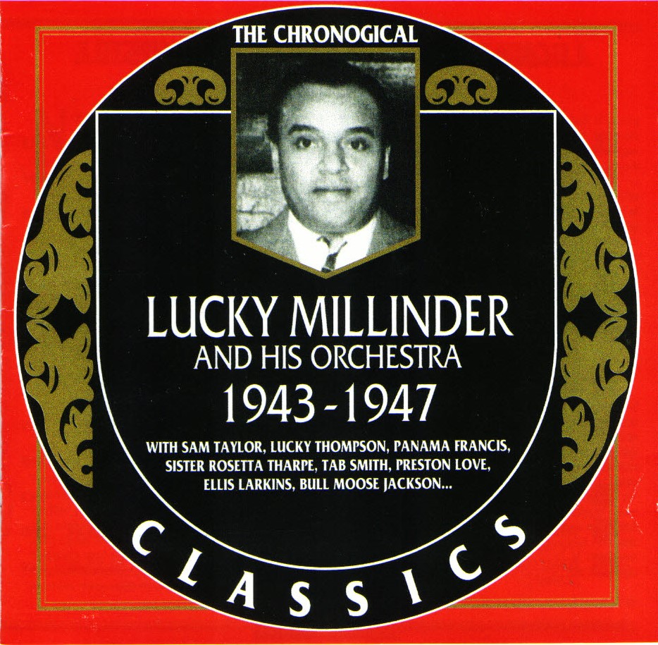 The Chronological Lucky Millinder And His Orchestra-1943-1947 (image for) The Chronological Lucky Millinder And His Orchestra-1943-1947