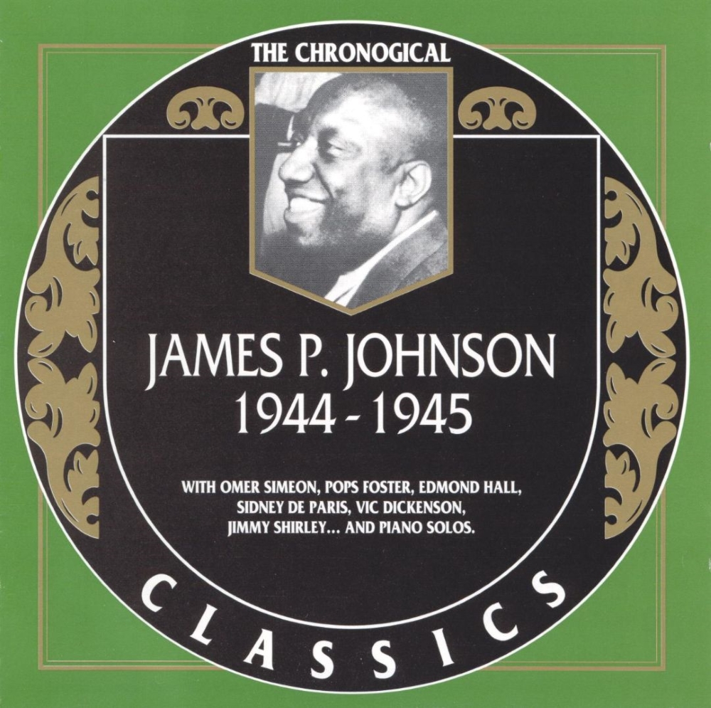 The Chronological James P. Johnson-1944-1945 (image for) The Chronological James P. Johnson-1944-1945