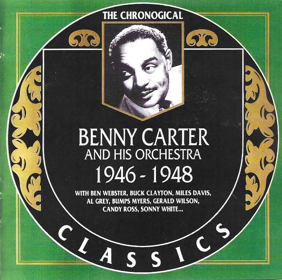 The Chonological Benny Carter And His Orchestra-1946-1948 (image for) The Chonological Benny Carter And His Orchestra-1946-1948