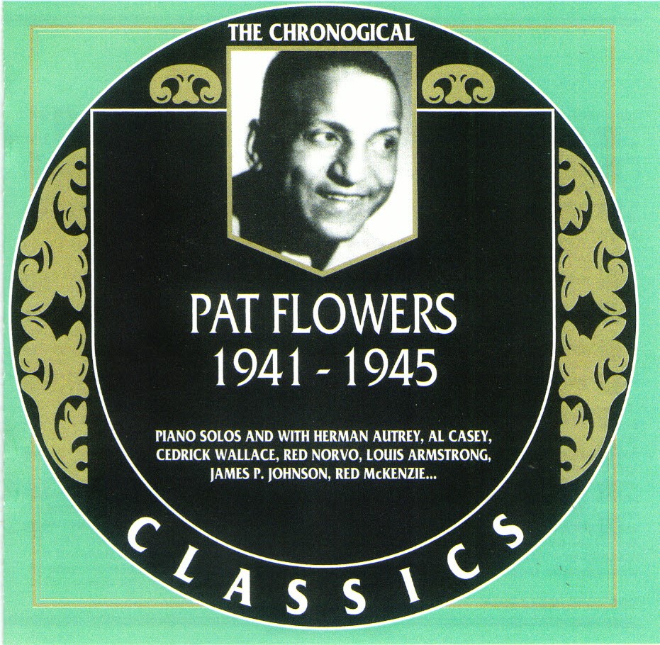 The Chronological Pat Flowers-1941-1945 (image for) The Chronological Pat Flowers-1941-1945