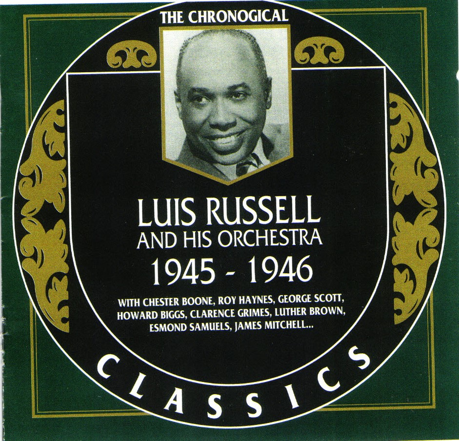 The Chronological Luis Russell And His Orchestra-1945-1946 (image for) The Chronological Luis Russell And His Orchestra-1945-1946