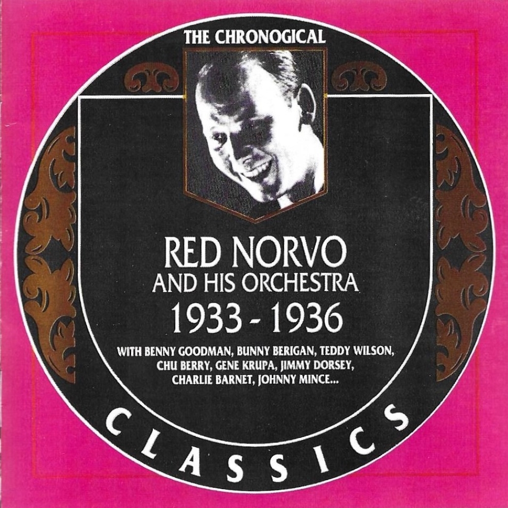 Chronological Red Norvo and His Orchestra 1933-1936 (image for) Chronological Red Norvo and His Orchestra 1933-1936