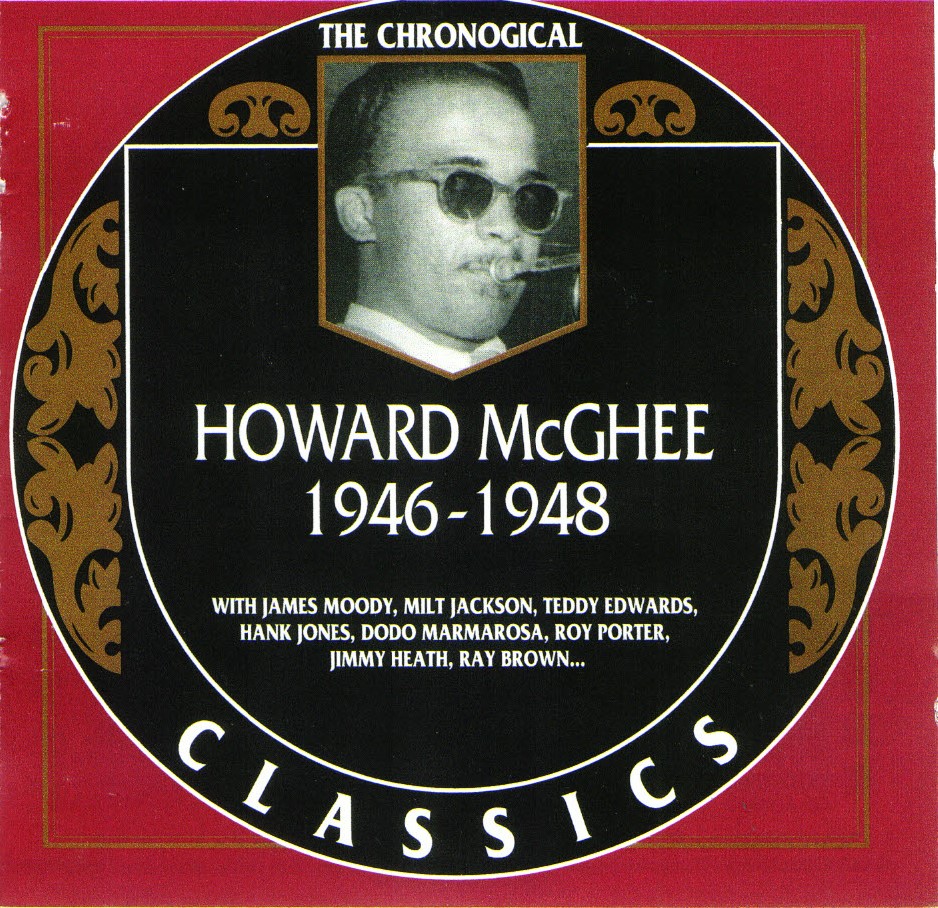 The Chronological Howard McGhee-1946-1948 (image for) The Chronological Howard McGhee-1946-1948