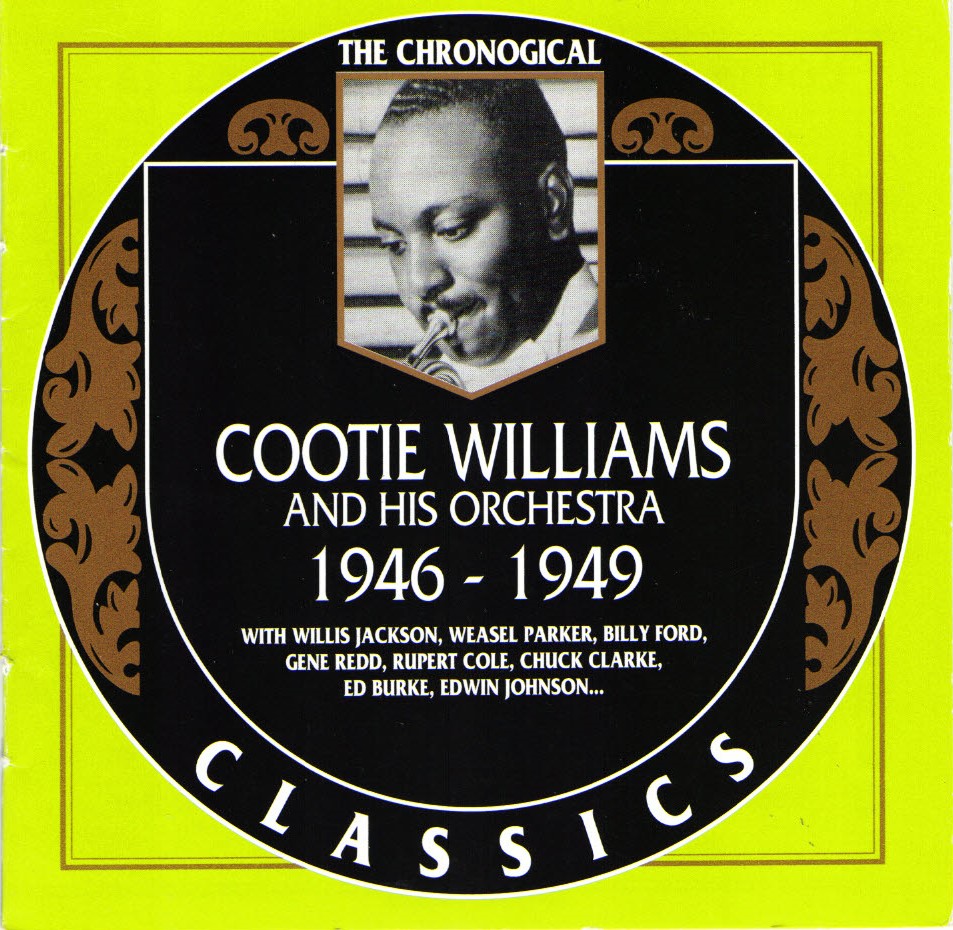 The Chronological Cootie Williams And His Orchestra-1946-1949 (image for) The Chronological Cootie Williams And His Orchestra-1946-1949