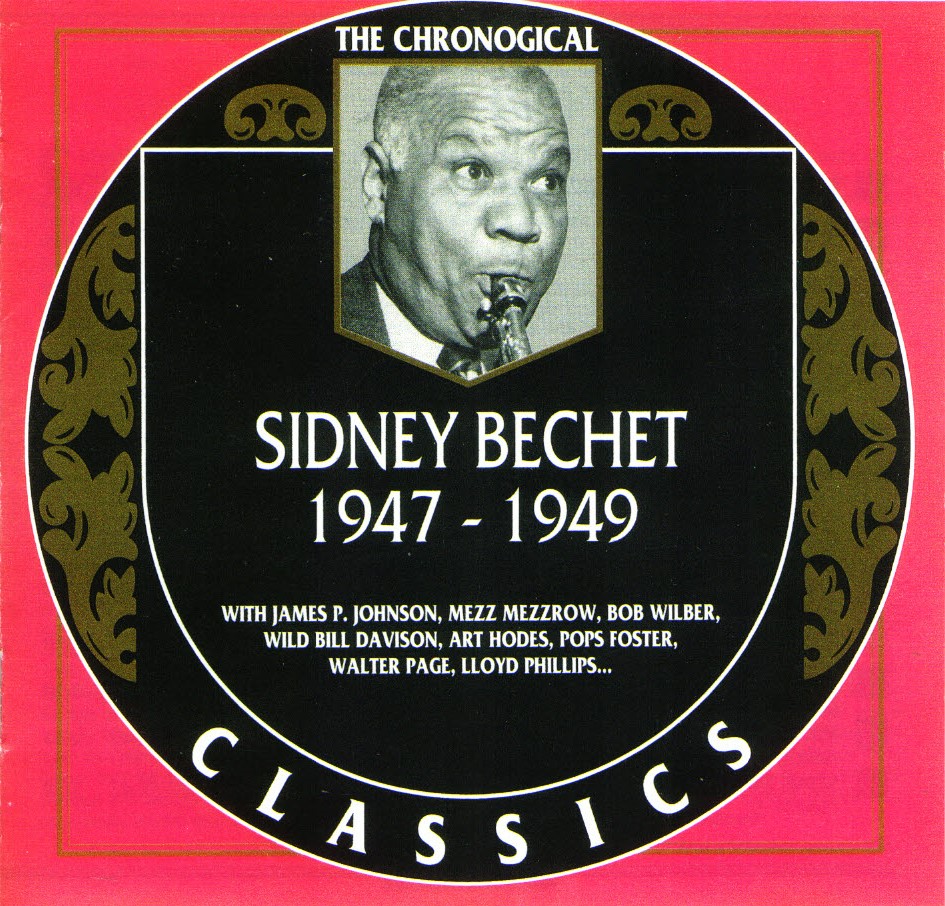 The Chronological Sidney Bechet-1947-1949 (image for) The Chronological Sidney Bechet-1947-1949