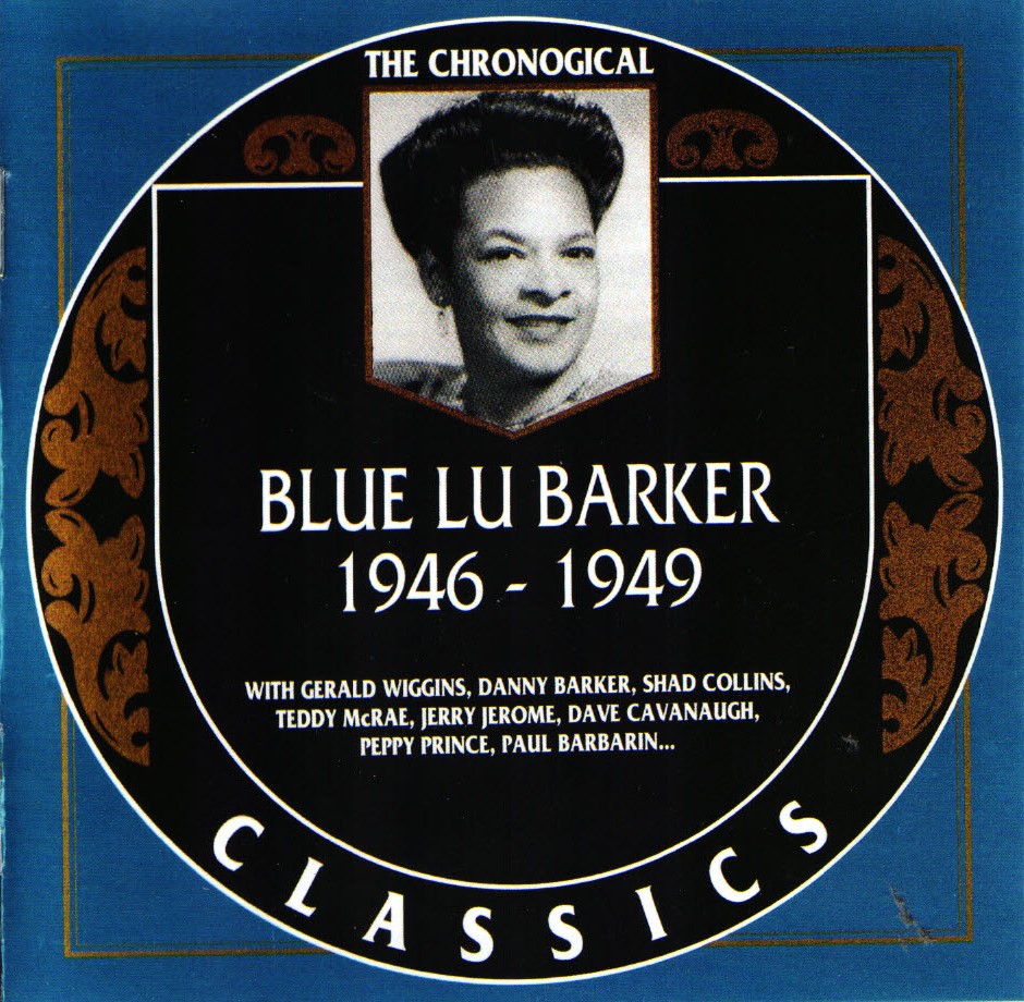 The Chronological Blue Lu Barker-1946-1949 (image for) The Chronological Blue Lu Barker-1946-1949