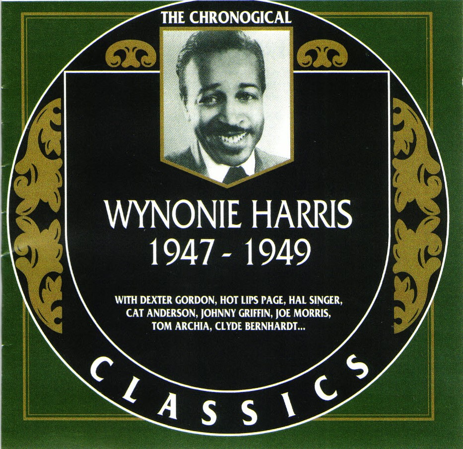 The Chronological Wynonie Harris-1947-1949 (image for) The Chronological Wynonie Harris-1947-1949