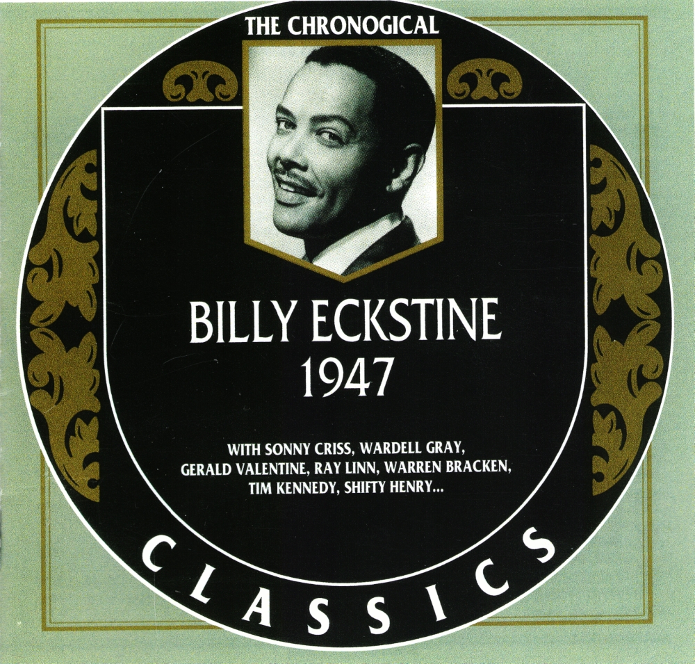 The Chronological Billy Eckstine-1947 (image for) The Chronological Billy Eckstine-1947