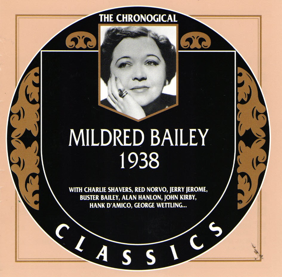The Chronological Mildred Bailey-1938 (image for) The Chronological Mildred Bailey-1938