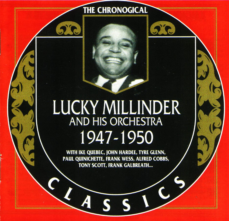 The Chronological Lucky Millinder And His Orchestra-1947-1950 (image for) The Chronological Lucky Millinder And His Orchestra-1947-1950
