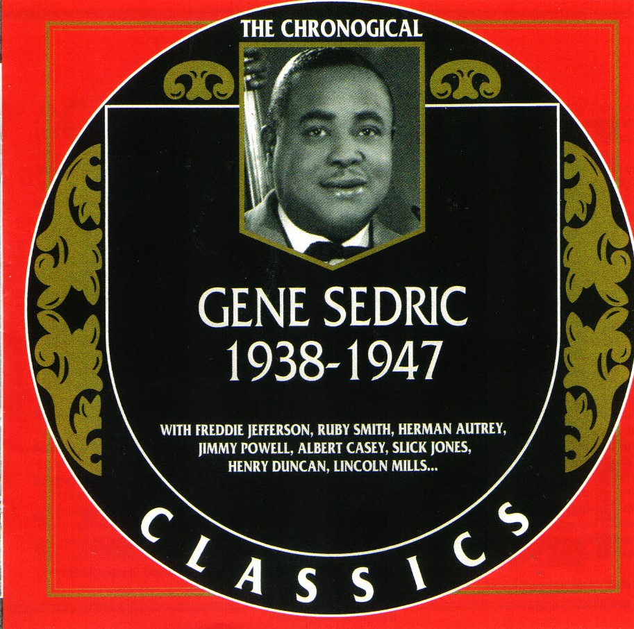 The Chronological Gene Sedric-1938-1947 (image for) The Chronological Gene Sedric-1938-1947