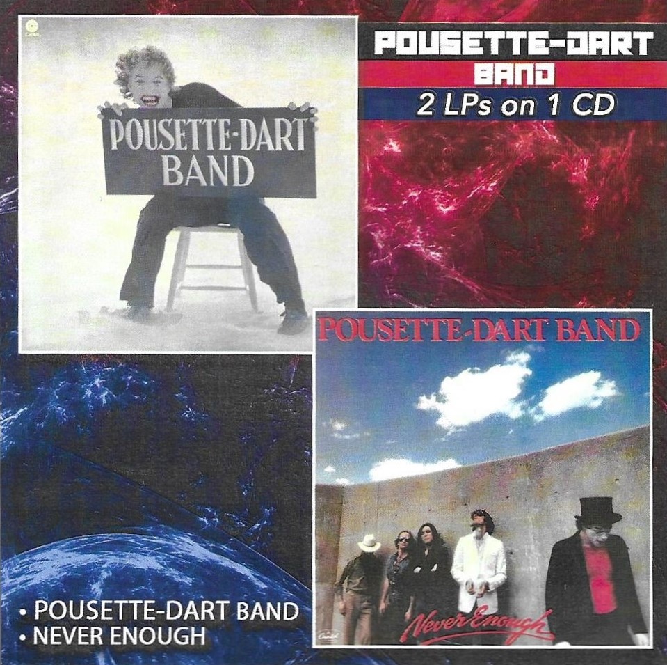 2 LPs on 1 CD-Pousette-Dart Band / Never Enough (image for) 2 LPs on 1 CD-Pousette-Dart Band / Never Enough