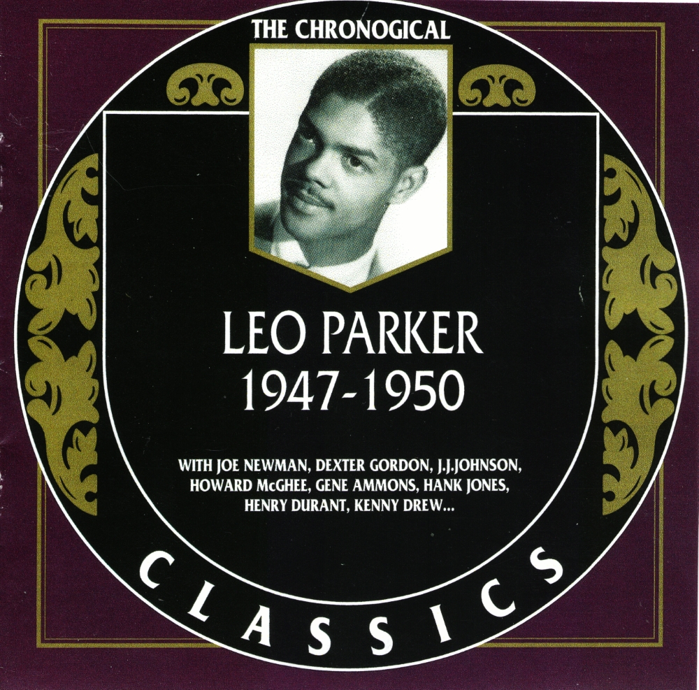 The Chronological Leo Parker-1947-1950 (image for) The Chronological Leo Parker-1947-1950