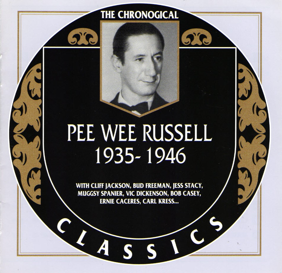 The Chronological Pee Wee Russell-1935-1946 (image for) The Chronological Pee Wee Russell-1935-1946