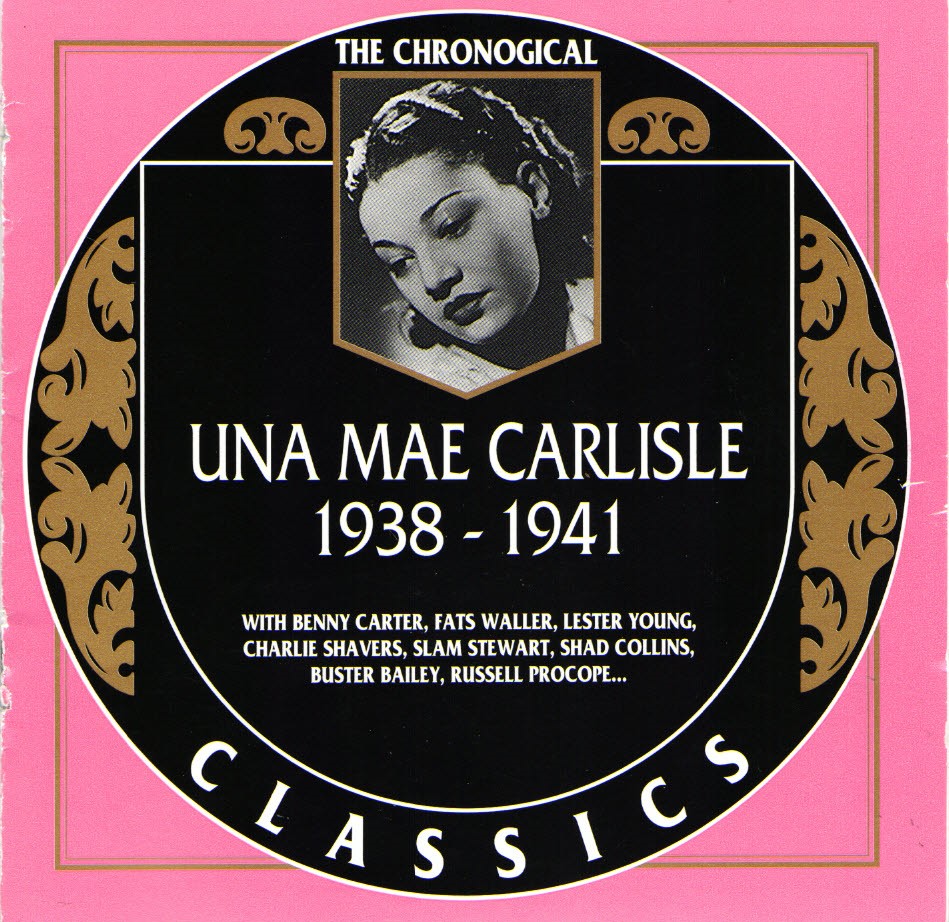 The Chronological Una Mae Carlisle-1938-1941 (image for) The Chronological Una Mae Carlisle-1938-1941