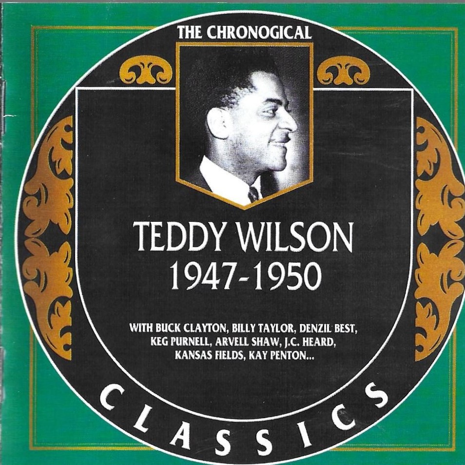 The Chronological Teddy Wilson-1947-1950 (image for) The Chronological Teddy Wilson-1947-1950