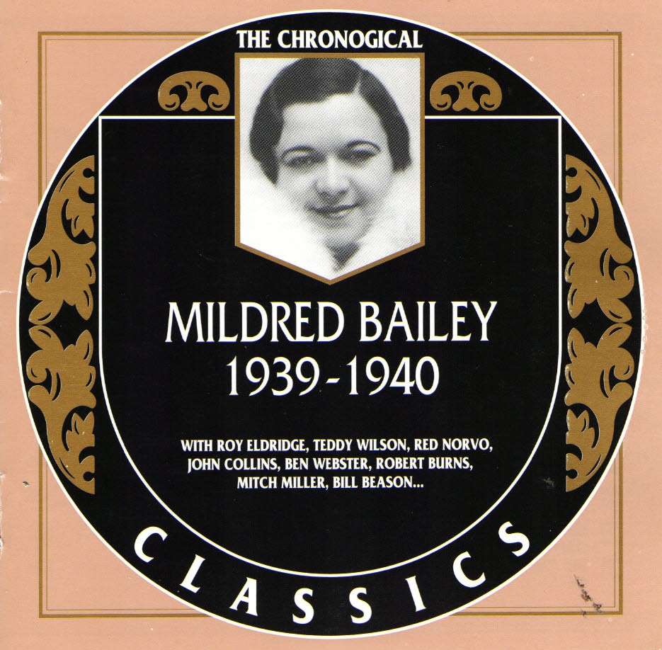 The Chronological Mildred Bailey-1939-1940 (image for) The Chronological Mildred Bailey-1939-1940