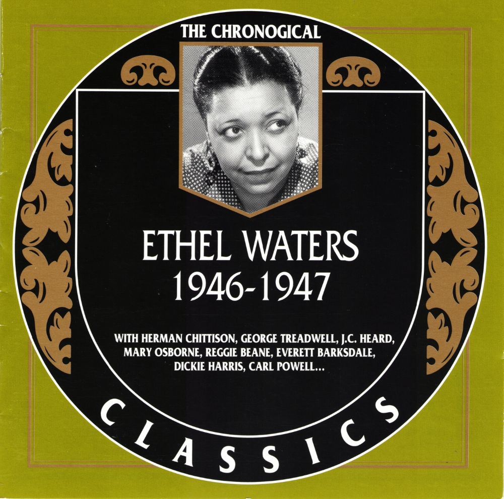 The Chronological Ethel Waters-1946-1947 (image for) The Chronological Ethel Waters-1946-1947