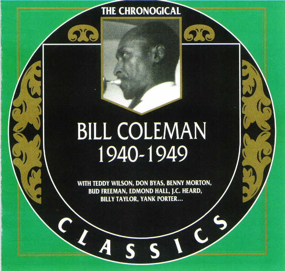 The Chronological Bill Coleman-1940-1949 (image for) The Chronological Bill Coleman-1940-1949