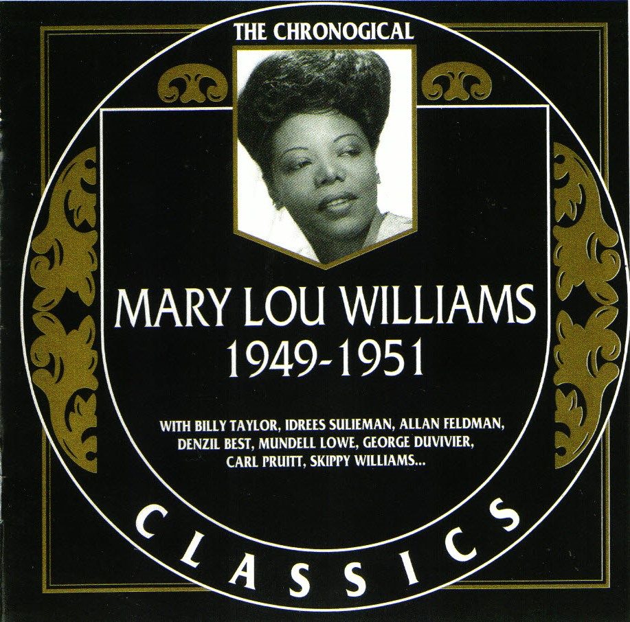 The Chronological Mary Lou Williams-1949-1951 (image for) The Chronological Mary Lou Williams-1949-1951
