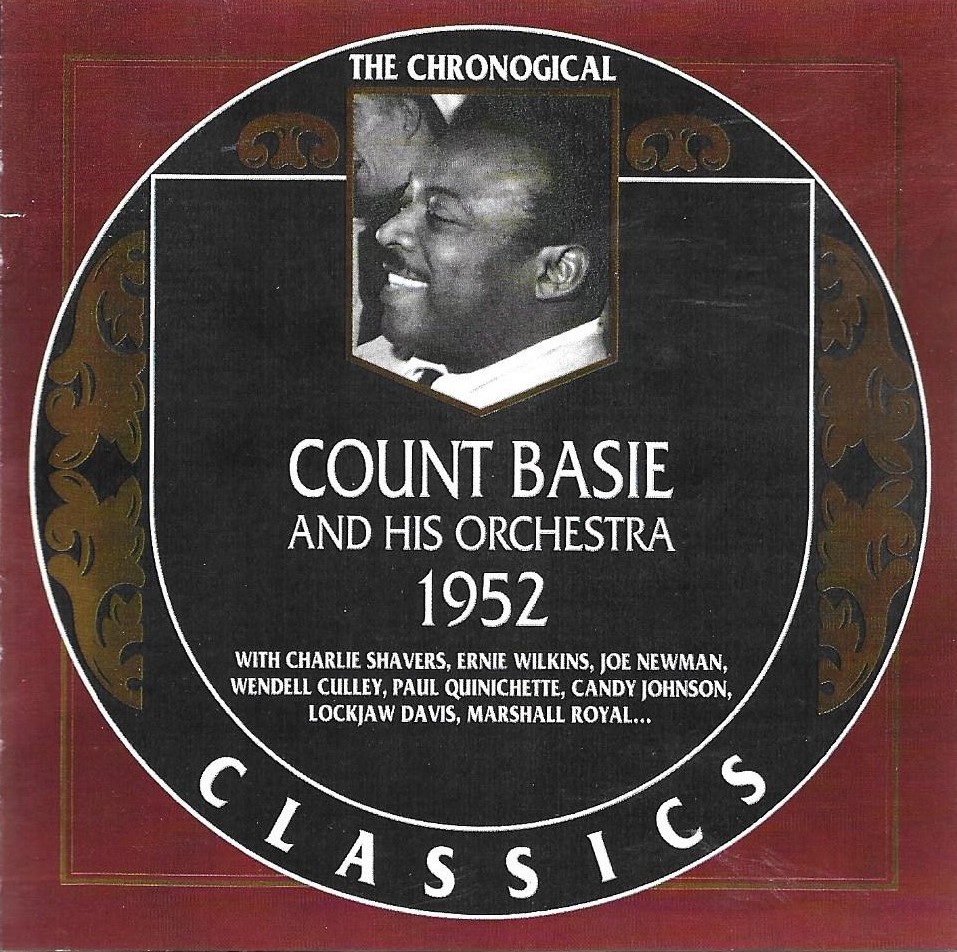 The Chronological Count Basie And His Orchestra-1952 (image for) The Chronological Count Basie And His Orchestra-1952
