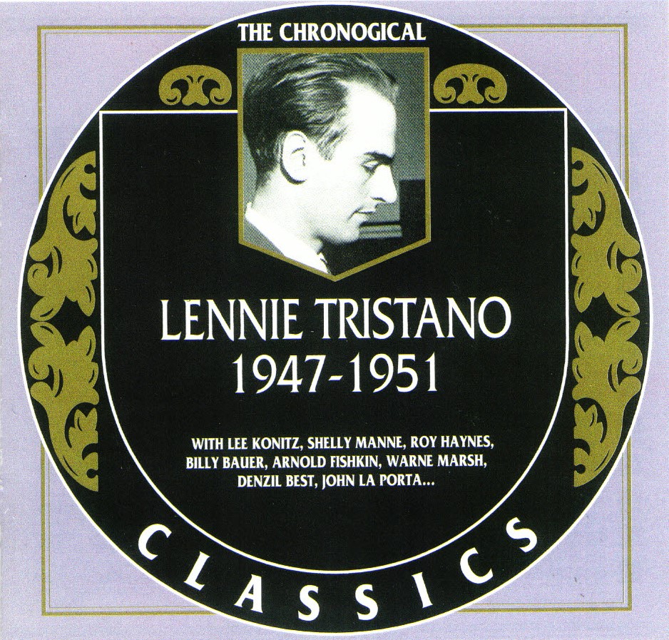 The Chronological Lennie Tristano-1947-1951 (image for) The Chronological Lennie Tristano-1947-1951