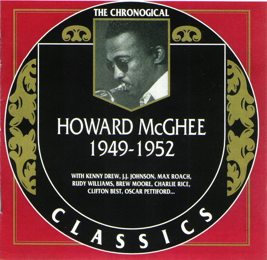 The Chronological Howard McGhee-1949-1952 (image for) The Chronological Howard McGhee-1949-1952