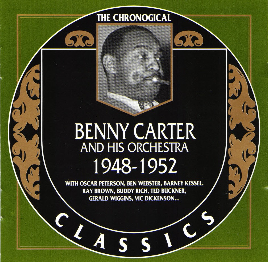 The Chronological Benny Carter And His Orchestra-1948-1952 (image for) The Chronological Benny Carter And His Orchestra-1948-1952