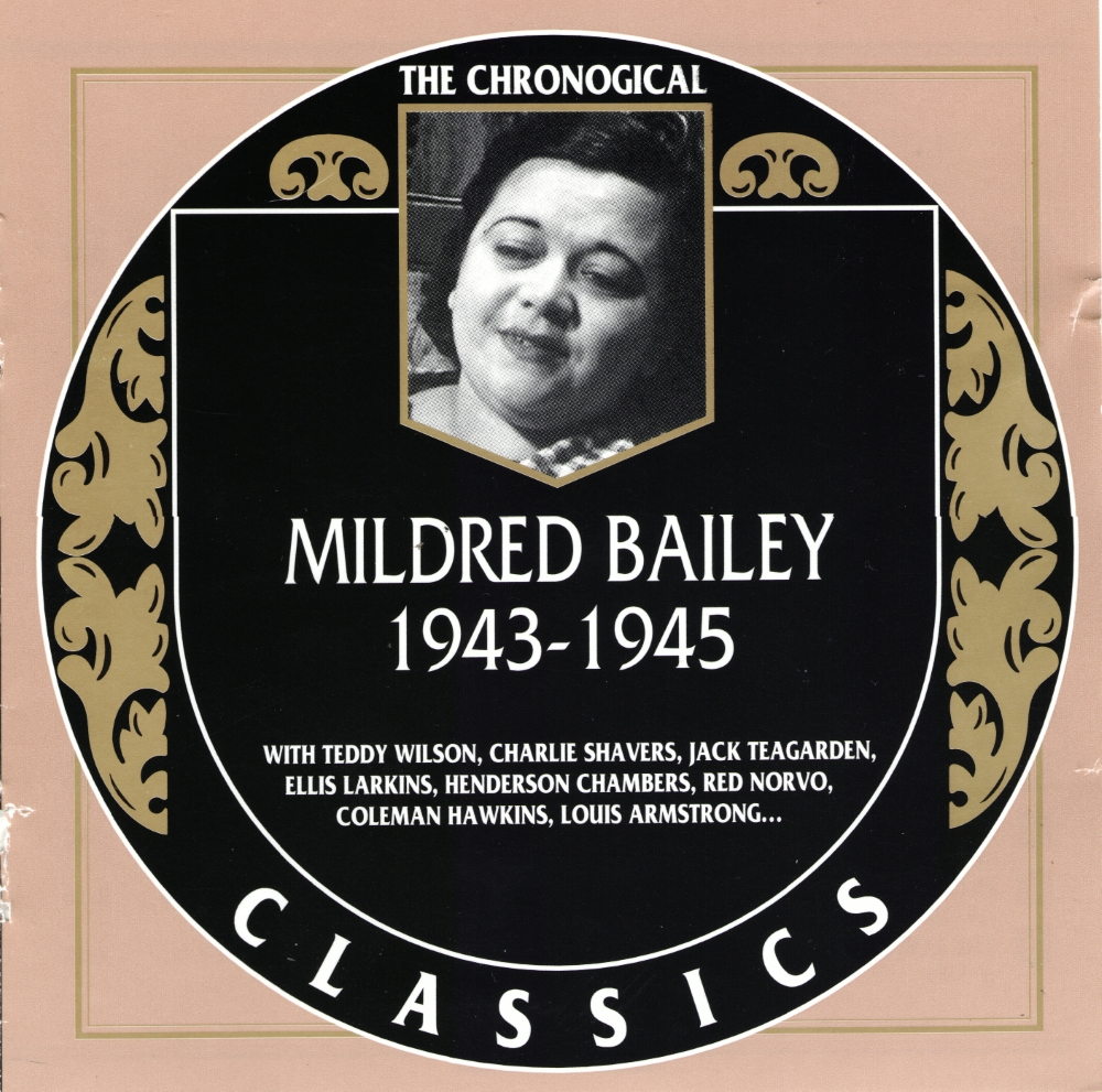 The Chronological Mildred Bailey-1943-1945 (image for) The Chronological Mildred Bailey-1943-1945
