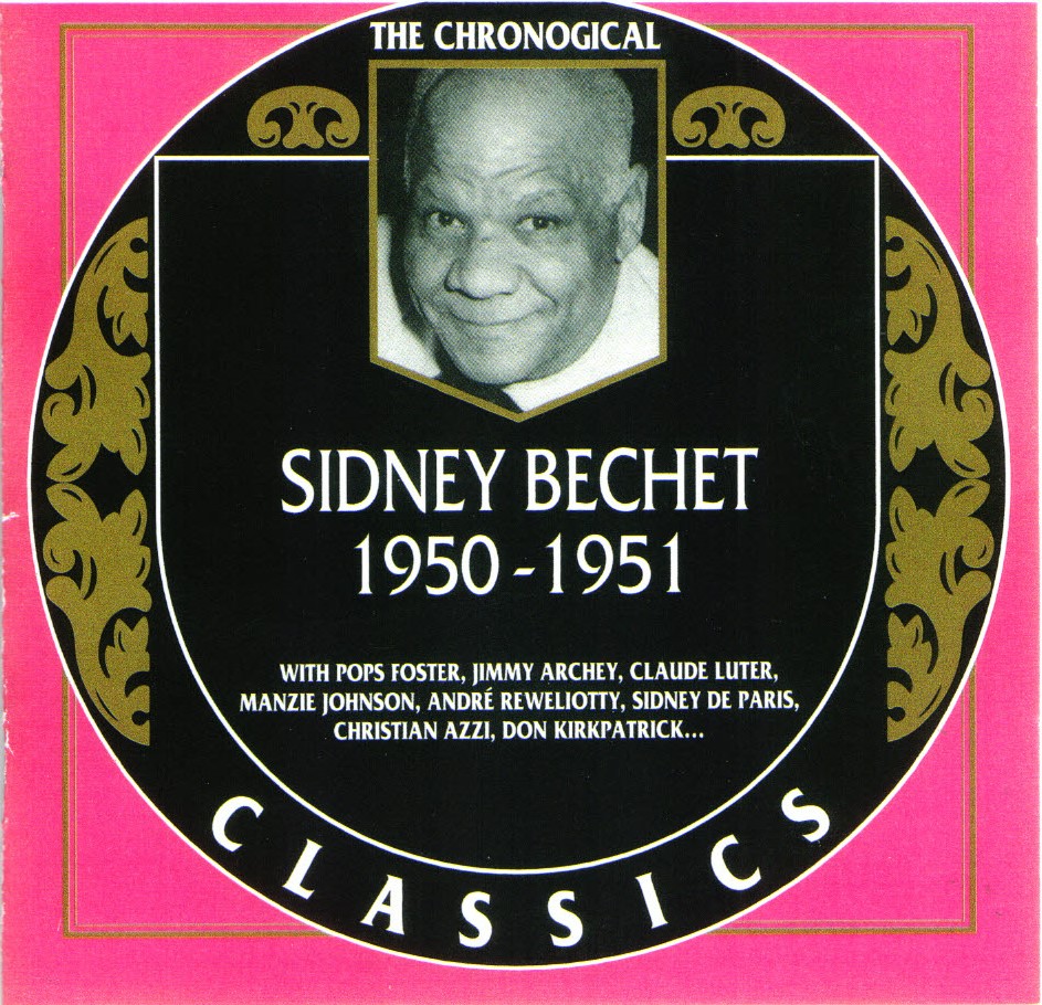 The Chronological Sidney Bechet-1950-1951 (image for) The Chronological Sidney Bechet-1950-1951
