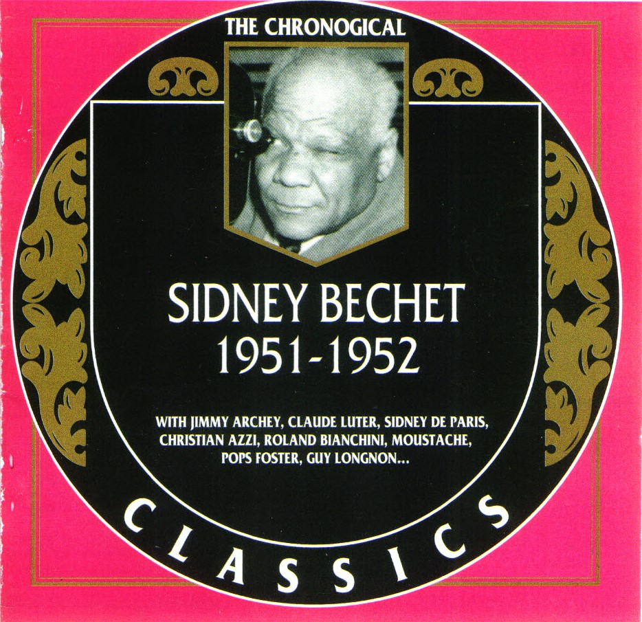 The Chronological Sidney Bechet-1951-1952 (image for) The Chronological Sidney Bechet-1951-1952