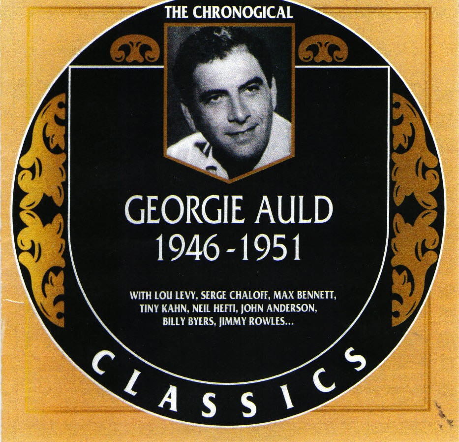 The Chronological Georgie Auld-1946-1951 (image for) The Chronological Georgie Auld-1946-1951