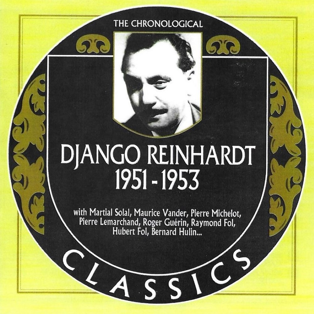 Chronological Django Reinhardt 1951-1953 (image for) Chronological Django Reinhardt 1951-1953