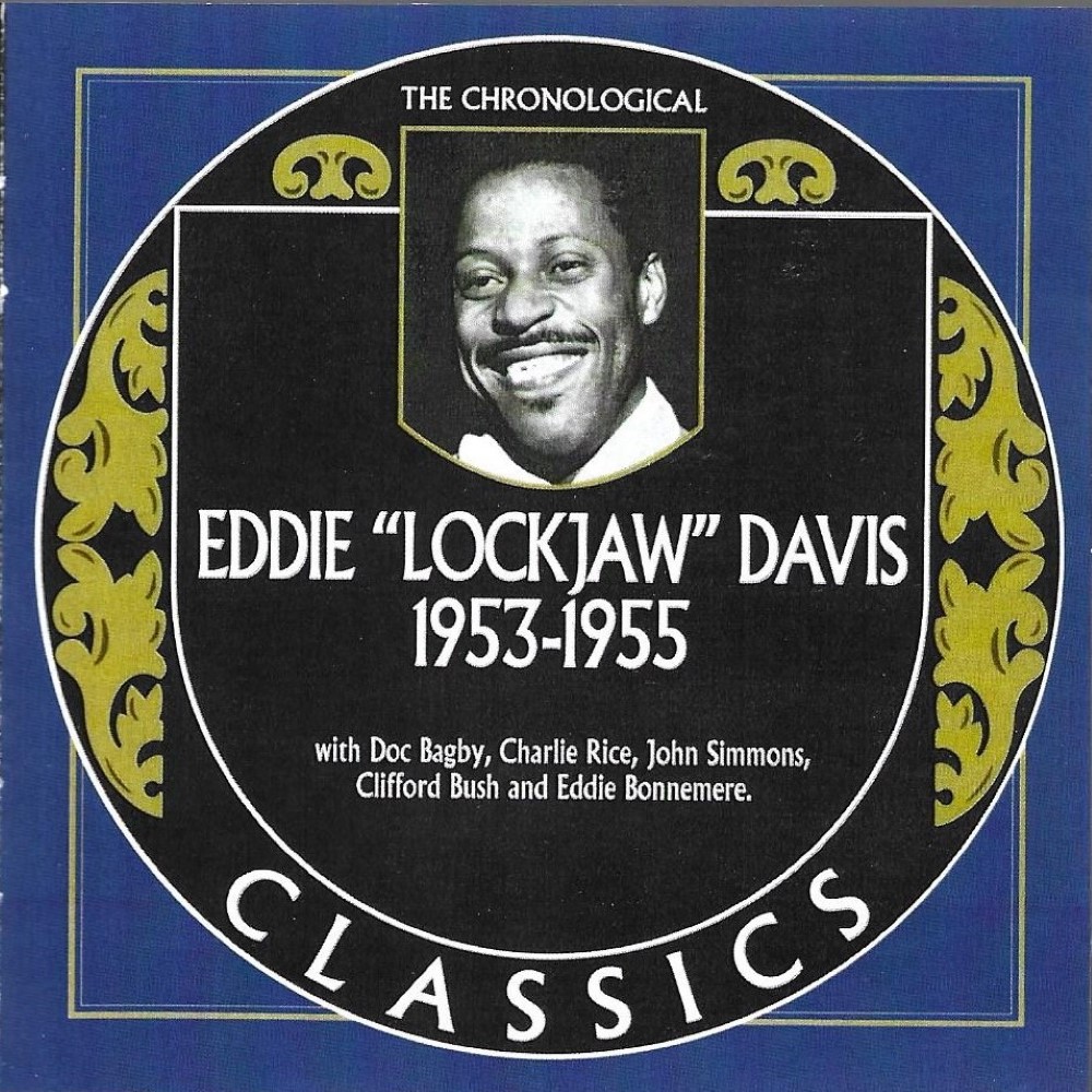 Chronological Eddie 'Lockjaw' Davis 1953-1955 (image for) Chronological Eddie 'Lockjaw' Davis 1953-1955